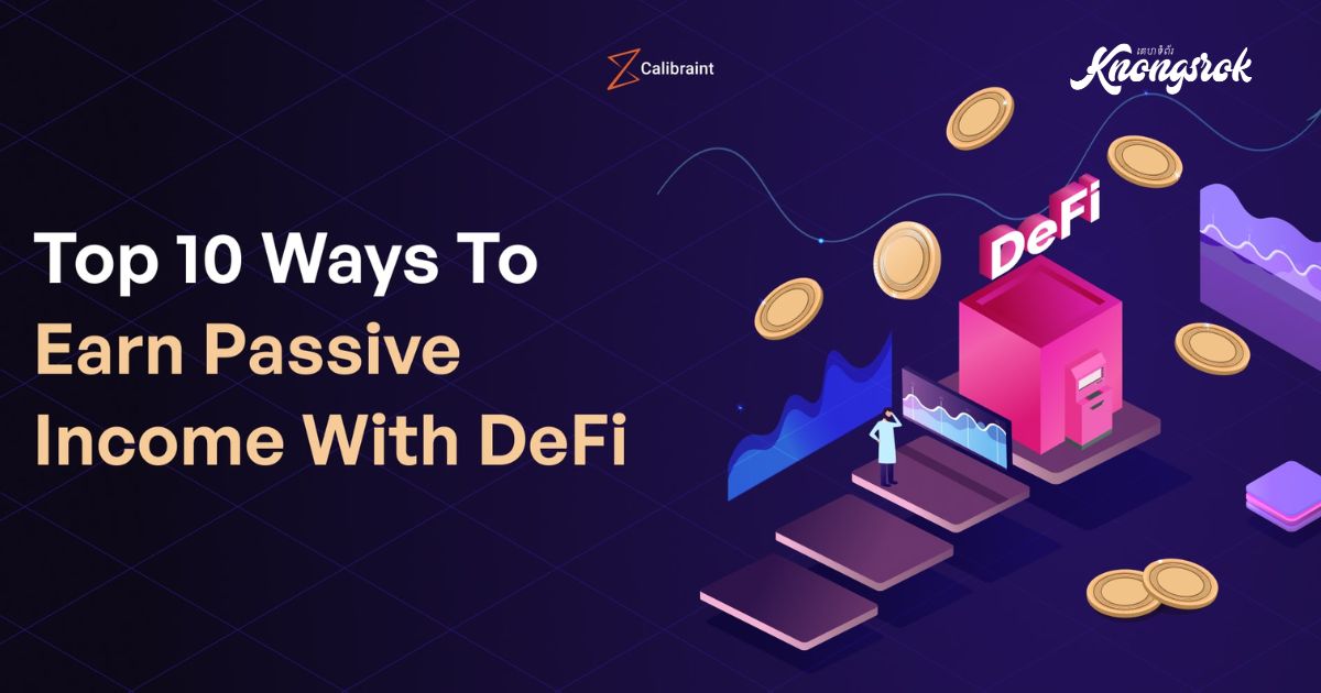 How to Earn Passive Income with DeFi & Staking